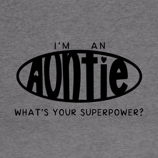 Auntie Superpower by That ART Lady